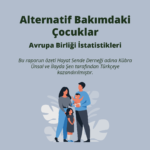 alternatif bakimdaki cocuklar