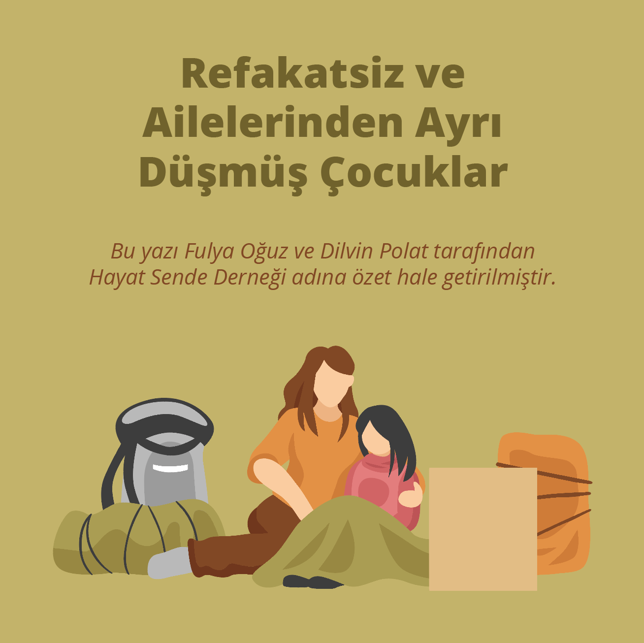 ailelerinden ayrı düşmüş çocuklar