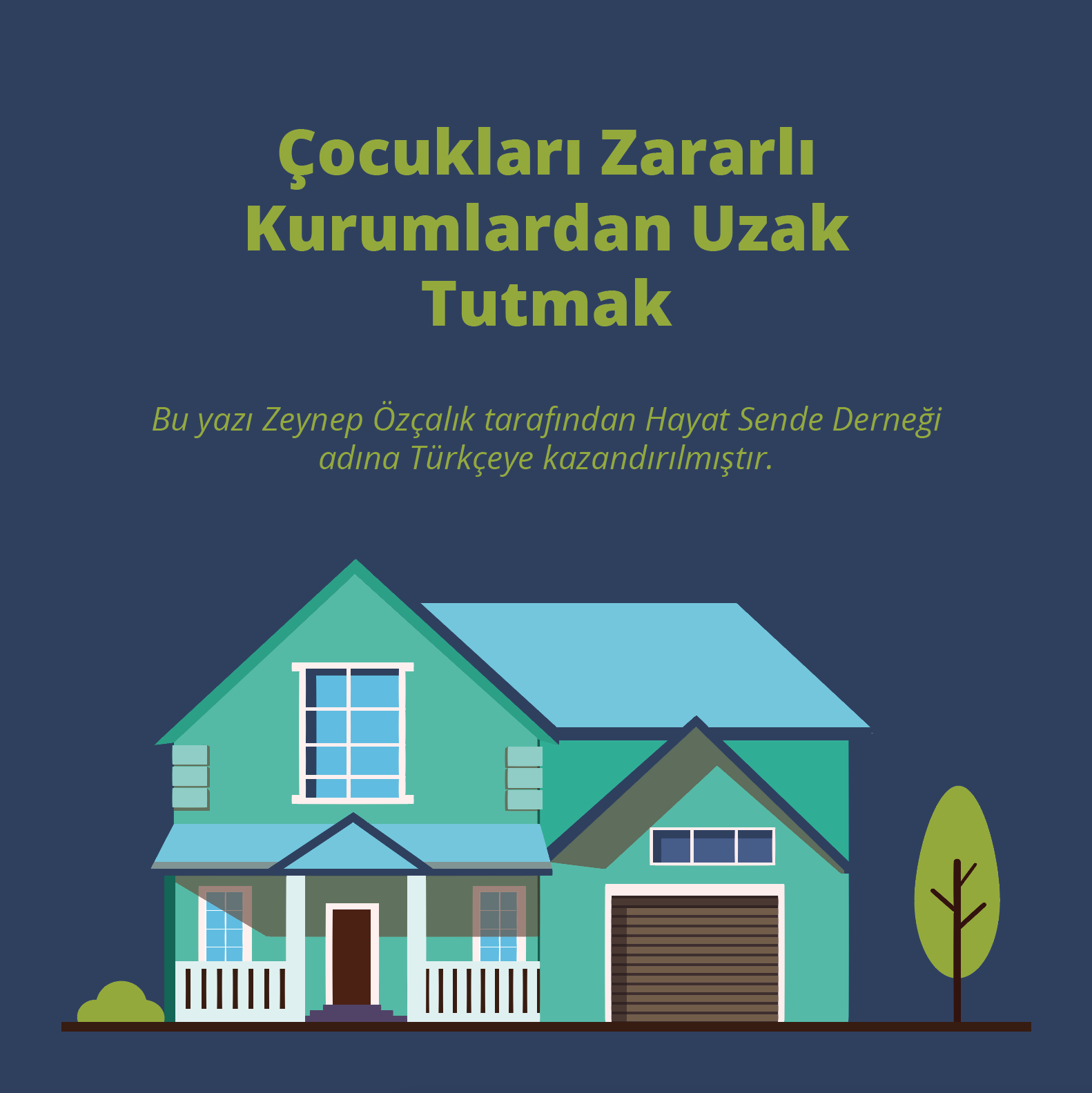 Çocukları Zararlı Kurumlardan Uzak Tutmak