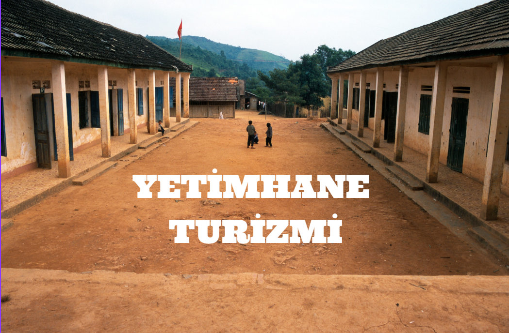 yetimhane turizmi